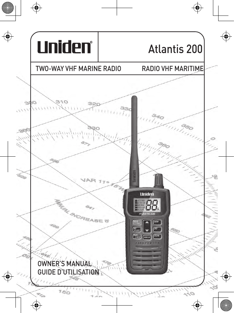 Atlantis 200RADIO VHF MARITIME  GUIDE D’UTILISATIONTWO-WAY VHF MARINE RADIO OWNER’S MANUAL