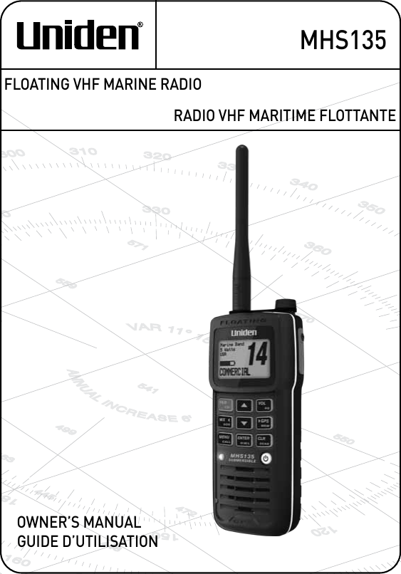 MHS135RADIO VHF MARITIME FLOTTANTEGUIDE D’UTILISATIONFLOATING VHF MARINE RADIOOWNER’S MANUAL