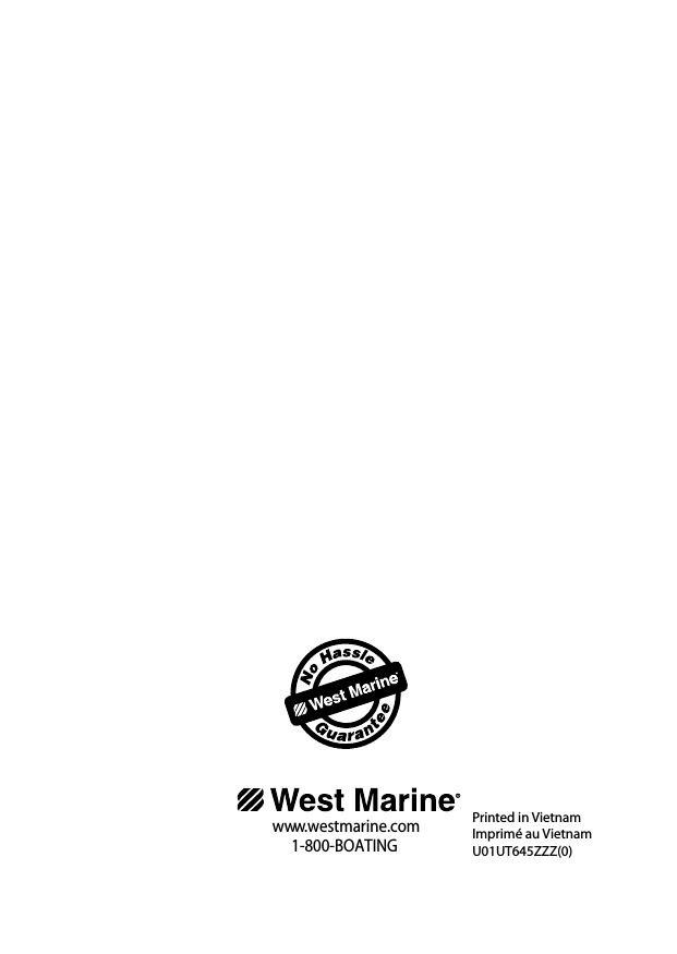 www.westmarine.com1-800-BOATINGPrinted in VietnamImprimé au VietnamU01UT645ZZZ(0)