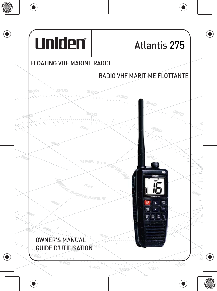 Atlantis 275RADIO VHF MARITIME FLOTTANTEGUIDE D’UTILISATIONFLOATING VHF MARINE RADIOOWNER’S MANUAL