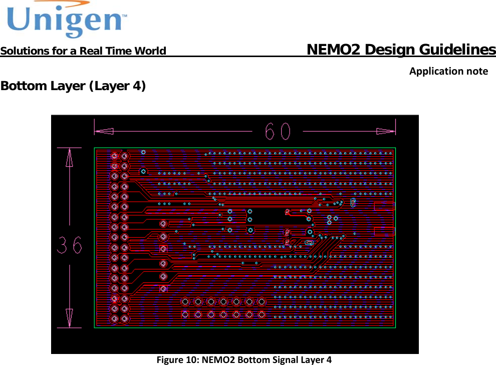           Solutions for a Real Time World                                  NEMO2 Design GuidelinesApplicationnoteBottom Layer (Layer 4)   Figure10:NEMO2BottomSignalLayer4 