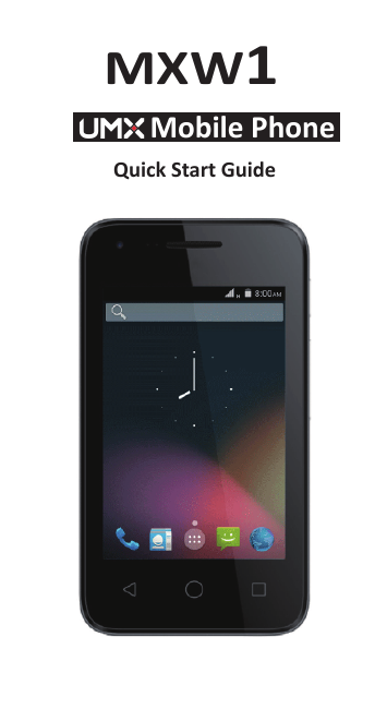 MXW1Mobile PhoneQuick Start Guide