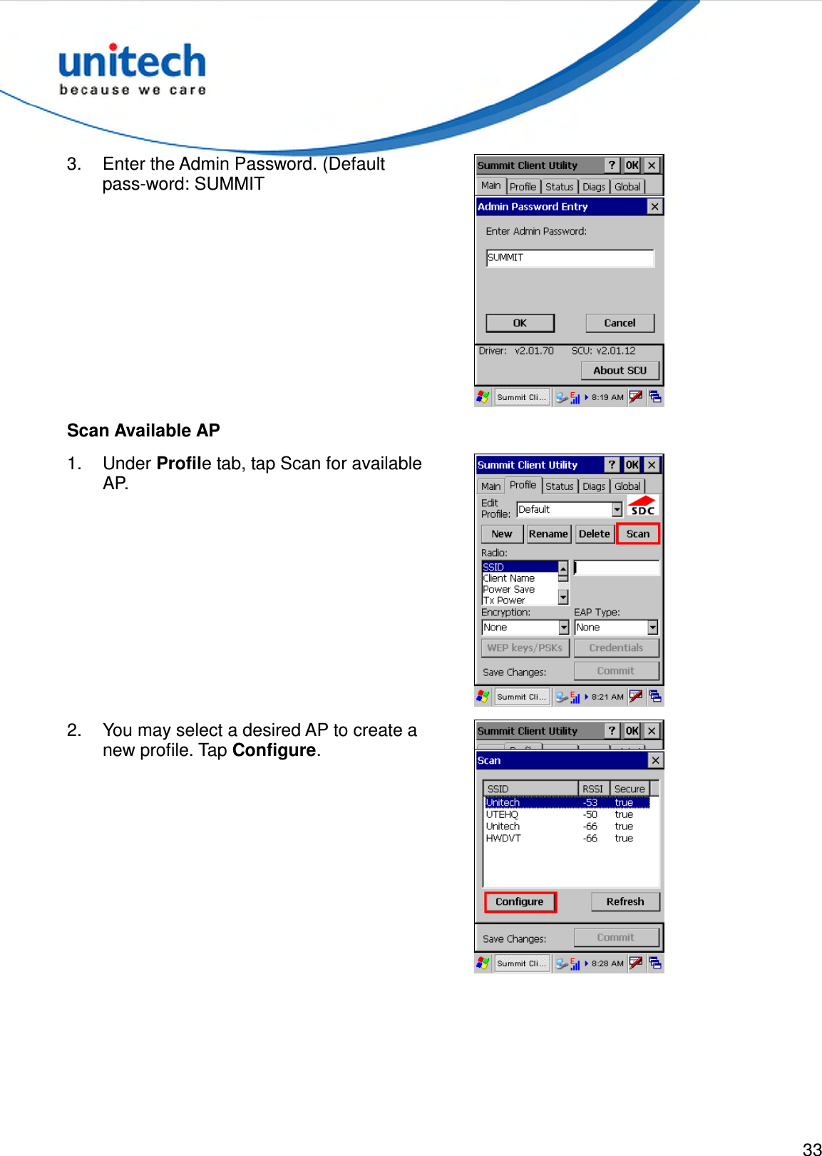 33  3.  Enter the Admin Password. (Default pass-word: SUMMIT  Scan Available AP 1.  Under Profile tab, tap Scan for available AP.  2.  You may select a desired AP to create a new profile. Tap Configure.  