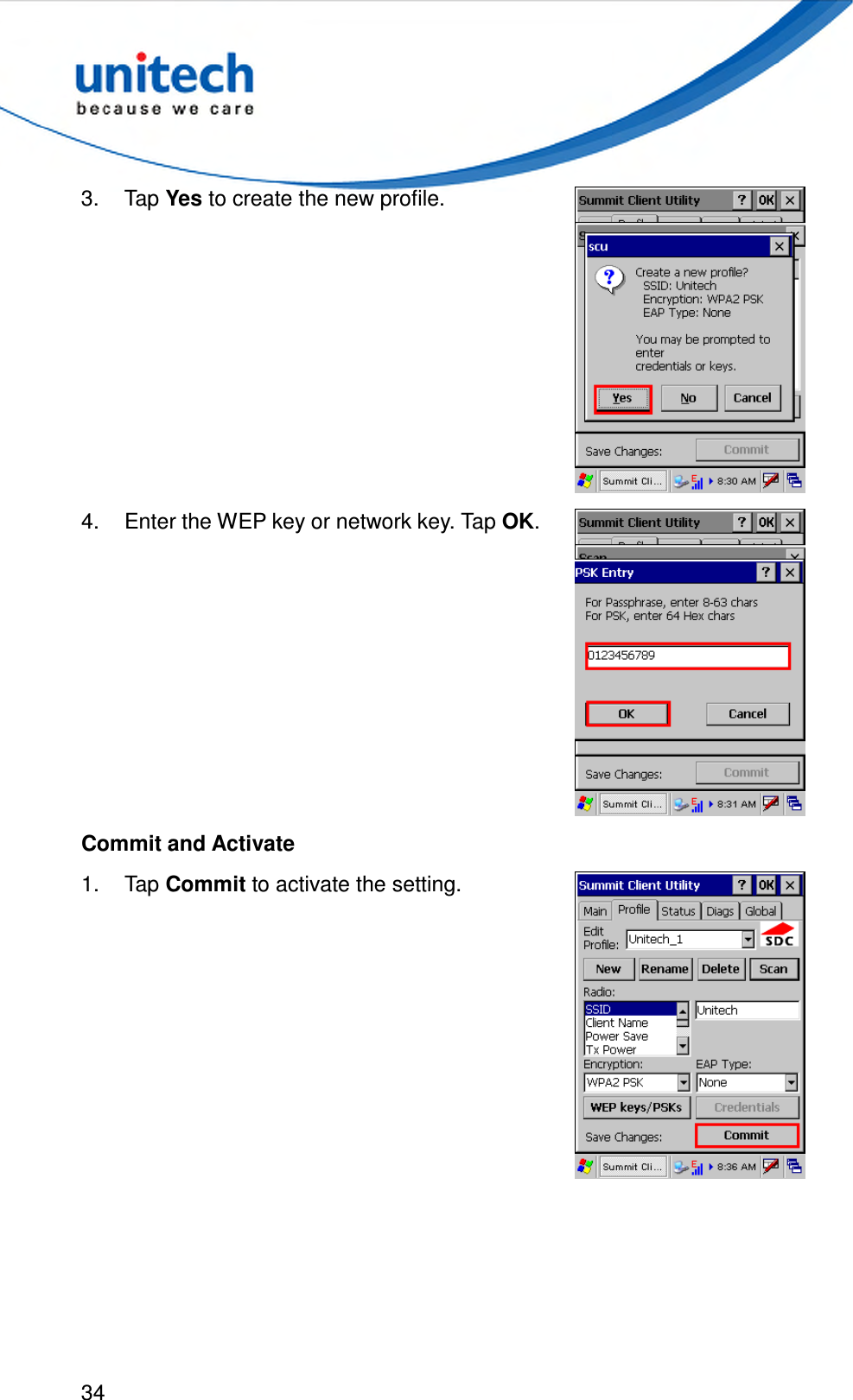  34  3.  Tap Yes to create the new profile.  4.  Enter the WEP key or network key. Tap OK.  Commit and Activate   1.  Tap Commit to activate the setting.  