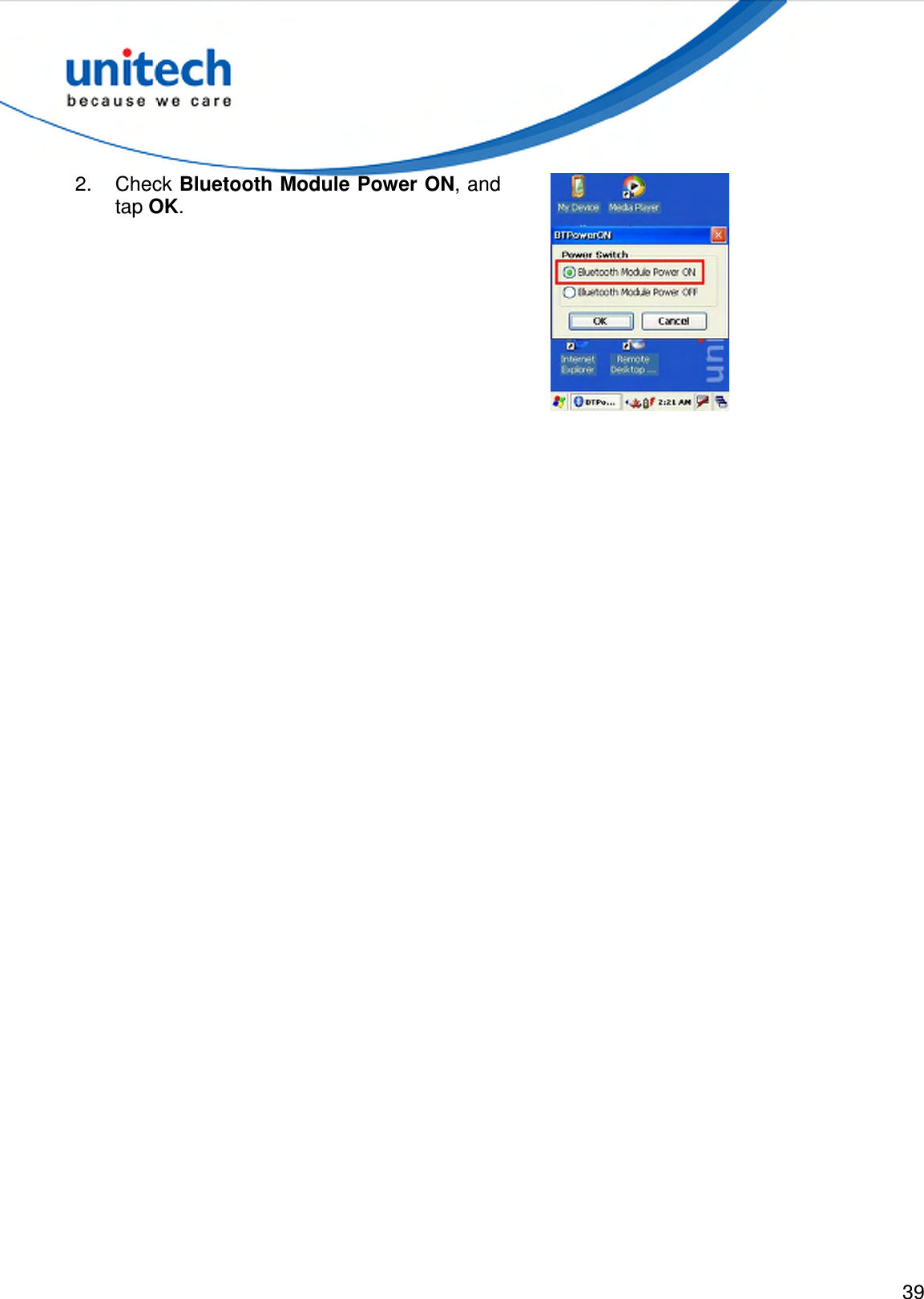  39  2.  Check Bluetooth Module Power ON, and tap OK.  