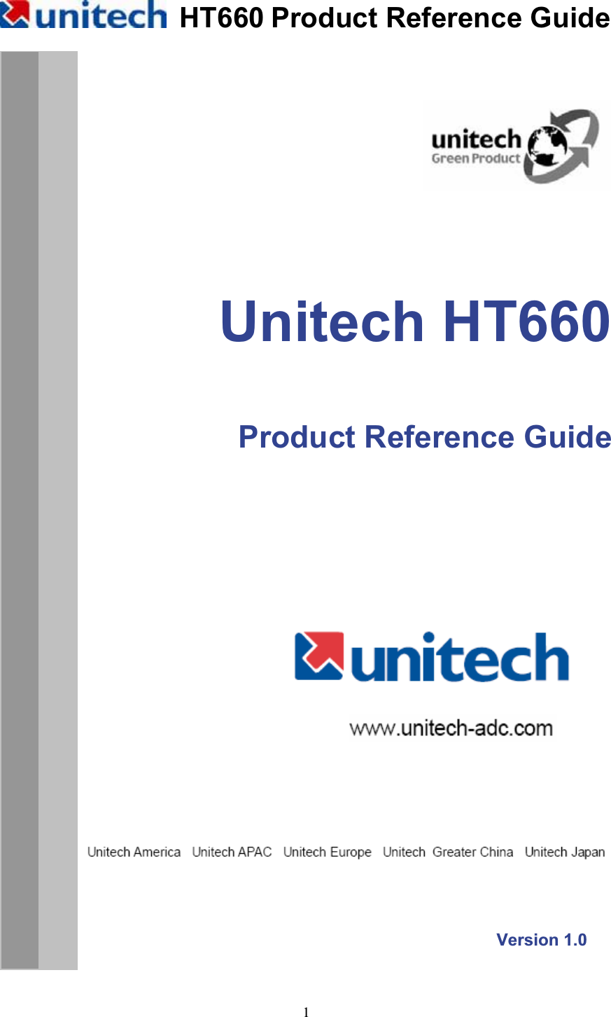 HT660 Product Reference Guide1Unitech HT660 Product Reference Guide                              Version 1.0 