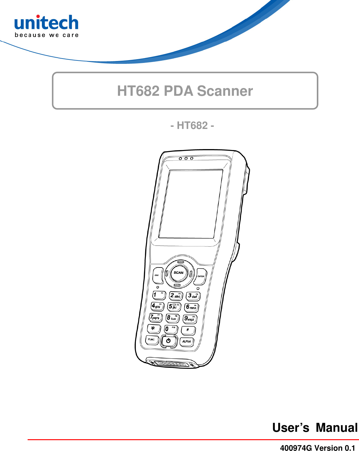  HT682 PDA Scanner     - HT682 -  User’s  Manual 400974G Version 0.1 