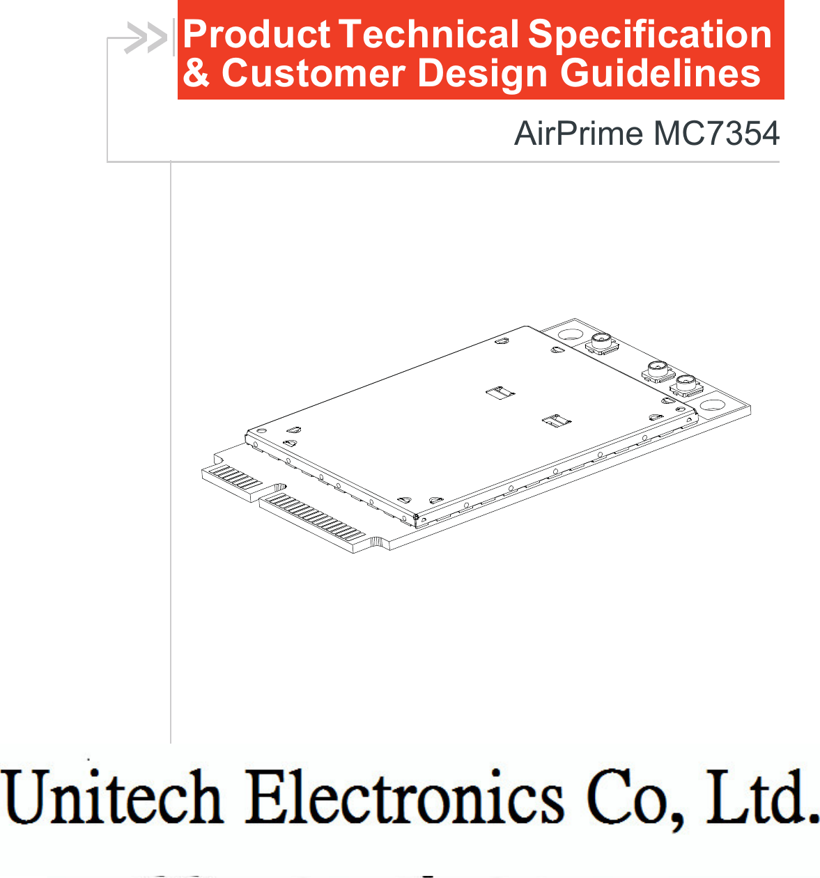 Product Technical Specification &amp; Customer Design GuidelinesAirPrime MC7354    4114635Rev 2Distribution under NDA only Contents subject to change