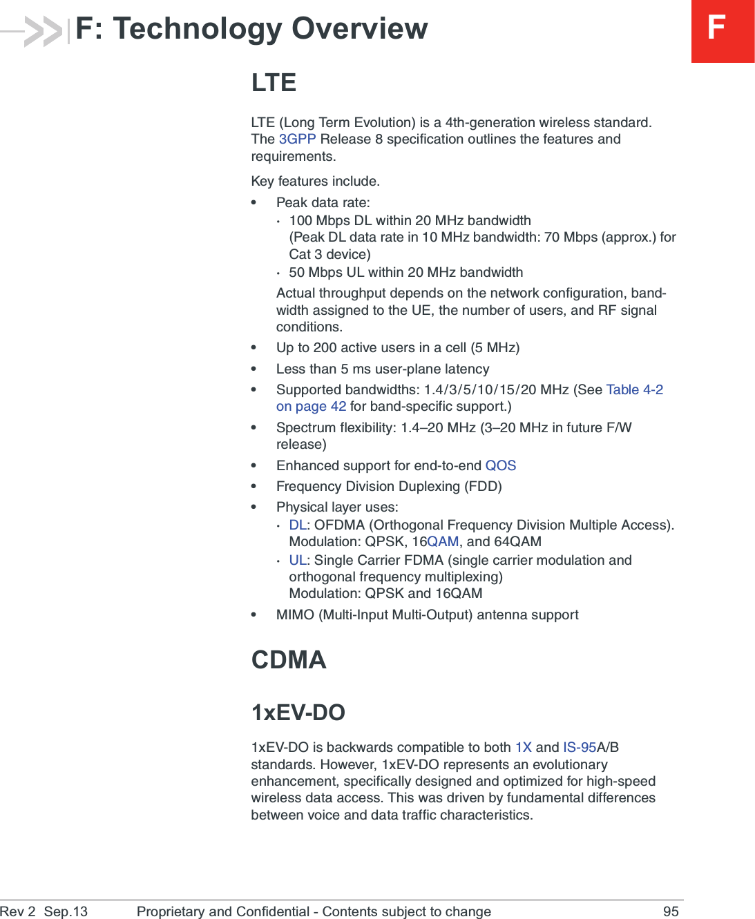 Rev 2  Sep.13 Proprietary and Confidential - Contents subject to change 95FF: Technology OverviewLTE08)0SRK8IVQ)ZSPYXMSRMWEXLKIRIVEXMSR[MVIPIWWWXERHEVH8LI+446IPIEWIWTIGMJMGEXMSRSYXPMRIWXLIJIEXYVIWERHVIUYMVIQIRXW/I]JIEXYVIWMRGPYHIe4IEOHEXEVEXI1FTW(0[MXLMR1,^FERH[MHXL4IEO(0HEXEVEXIMR1,^FERH[MHXL1FTWETTVS\JSV&apos;EXHIZMGI1FTW90[MXLMR1,^FERH[MHXL%GXYEPXLVSYKLTYXHITIRHWSRXLIRIX[SVOGSRJMKYVEXMSRFERH[MHXLEWWMKRIHXSXLI9)XLIRYQFIVSJYWIVWERH6*WMKREPGSRHMXMSRWe9TXSEGXMZIYWIVWMREGIPP1,^e0IWWXLERQWYWIVTPERIPEXIRG]e7YTTSVXIHFERH[MHXLW1,^7II8EFPISRTEKIJSVFERHWTIGMJMGWYTTSVXe7TIGXVYQJPI\MFMPMX]z1,^z1,^MRJYXYVI*;VIPIEWIe)RLERGIHWYTTSVXJSVIRHXSIRH537e*VIUYIRG](MZMWMSR(YTPI\MRK*((e4L]WMGEPPE]IVYWIW(03*(1%3VXLSKSREP*VIUYIRG](MZMWMSR1YPXMTPI%GGIWW1SHYPEXMSR547/5%1ERH5%1907MRKPI&apos;EVVMIV*(1%WMRKPIGEVVMIVQSHYPEXMSRERHSVXLSKSREPJVIUYIRG]QYPXMTPI\MRK1SHYPEXMSR547/ERH5%1e1-131YPXM-RTYX1YPXM3YXTYXERXIRREWYTTSVXCDMA1xEV-DO\):(3MWFEGO[EVHWGSQTEXMFPIXSFSXL&lt;ERH-7%&amp;WXERHEVHW,S[IZIV\):(3VITVIWIRXWERIZSPYXMSREV]IRLERGIQIRXWTIGMJMGEPP]HIWMKRIHERHSTXMQM^IHJSVLMKLWTIIH[MVIPIWWHEXEEGGIWW8LMW[EWHVMZIRF]JYRHEQIRXEPHMJJIVIRGIWFIX[IIRZSMGIERHHEXEXVEJJMGGLEVEGXIVMWXMGW