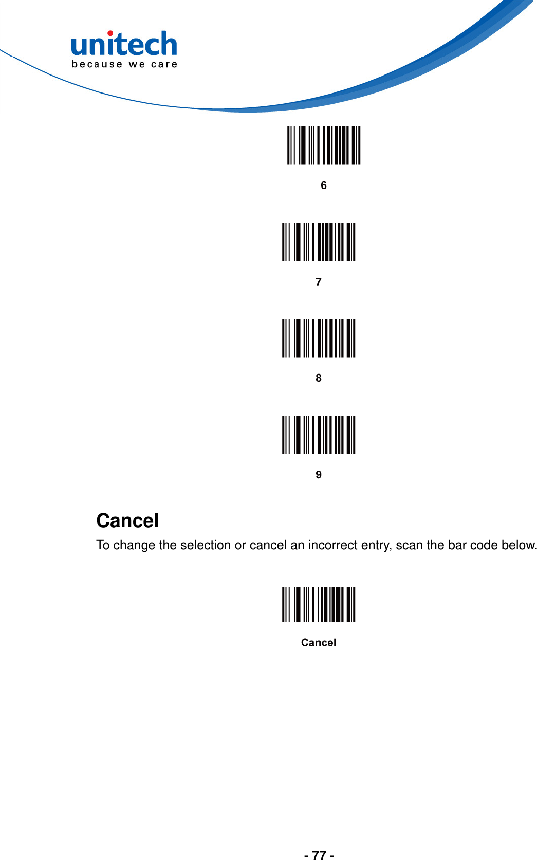  - 77 -          Cancel To change the selection or cancel an incorrect entry, scan the bar code below.           