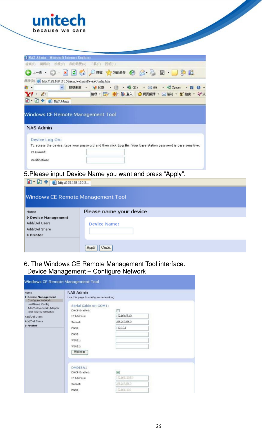  26  5.Please input Device Name you want and press “Apply”.   6. The Windows CE Remote Management Tool interface.       Device Management – Configure Network      