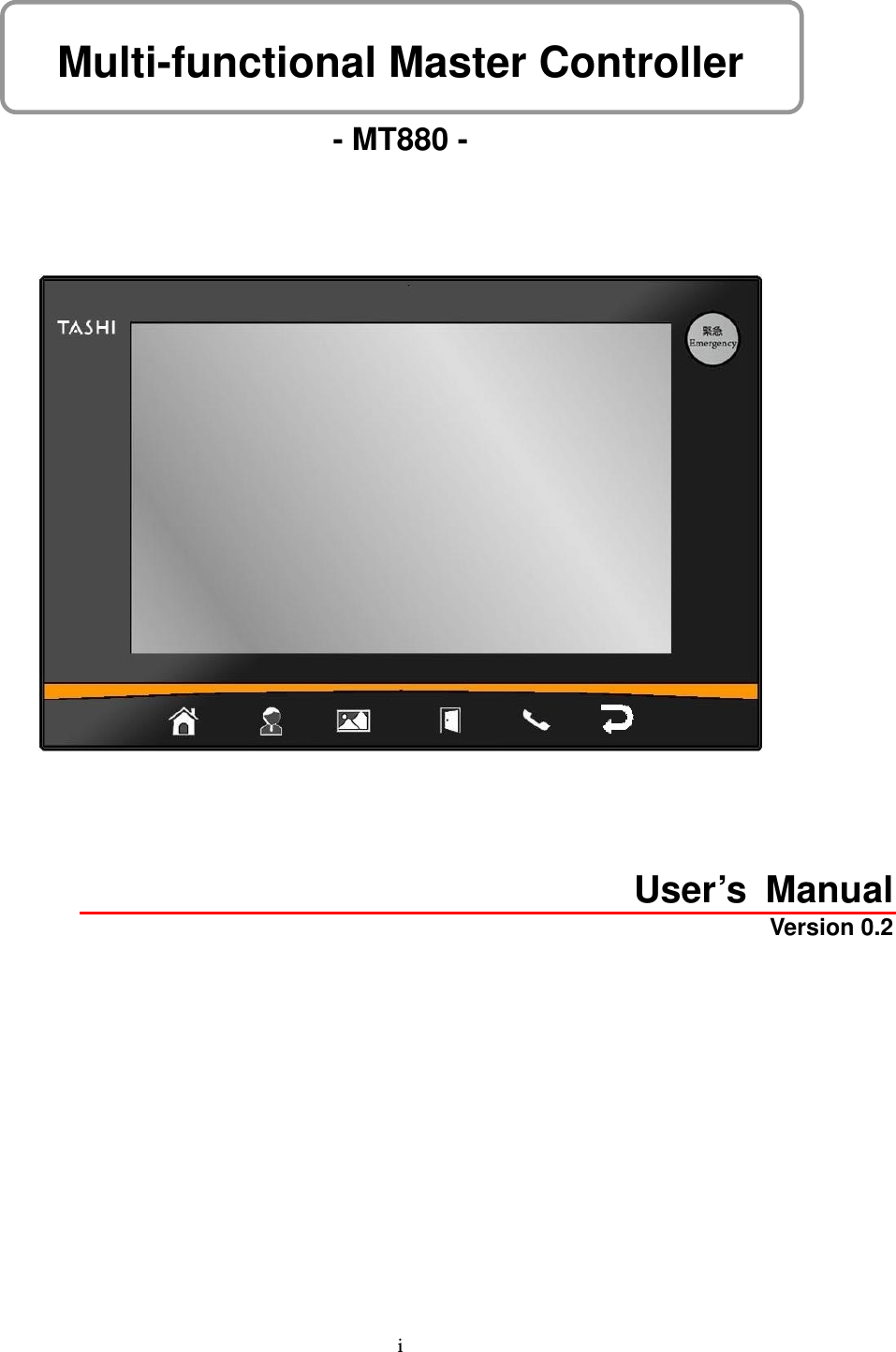 i  Multi-functional Master Controller - MT880 -  User’s  Manual Version 0.2