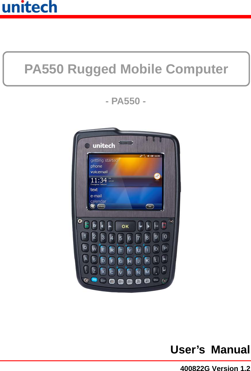      PA550 Rugged Mobile Computer    - PA550 -  User’s Manual400822G Version 1.2 