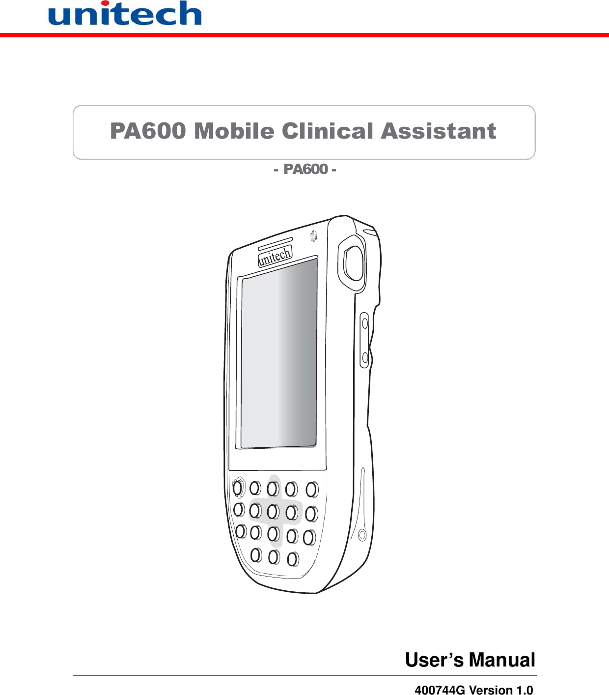                PA600 Mobile Clinical Assistant   - PA600 -                                               User’s Manual  400744G Version 1.0 