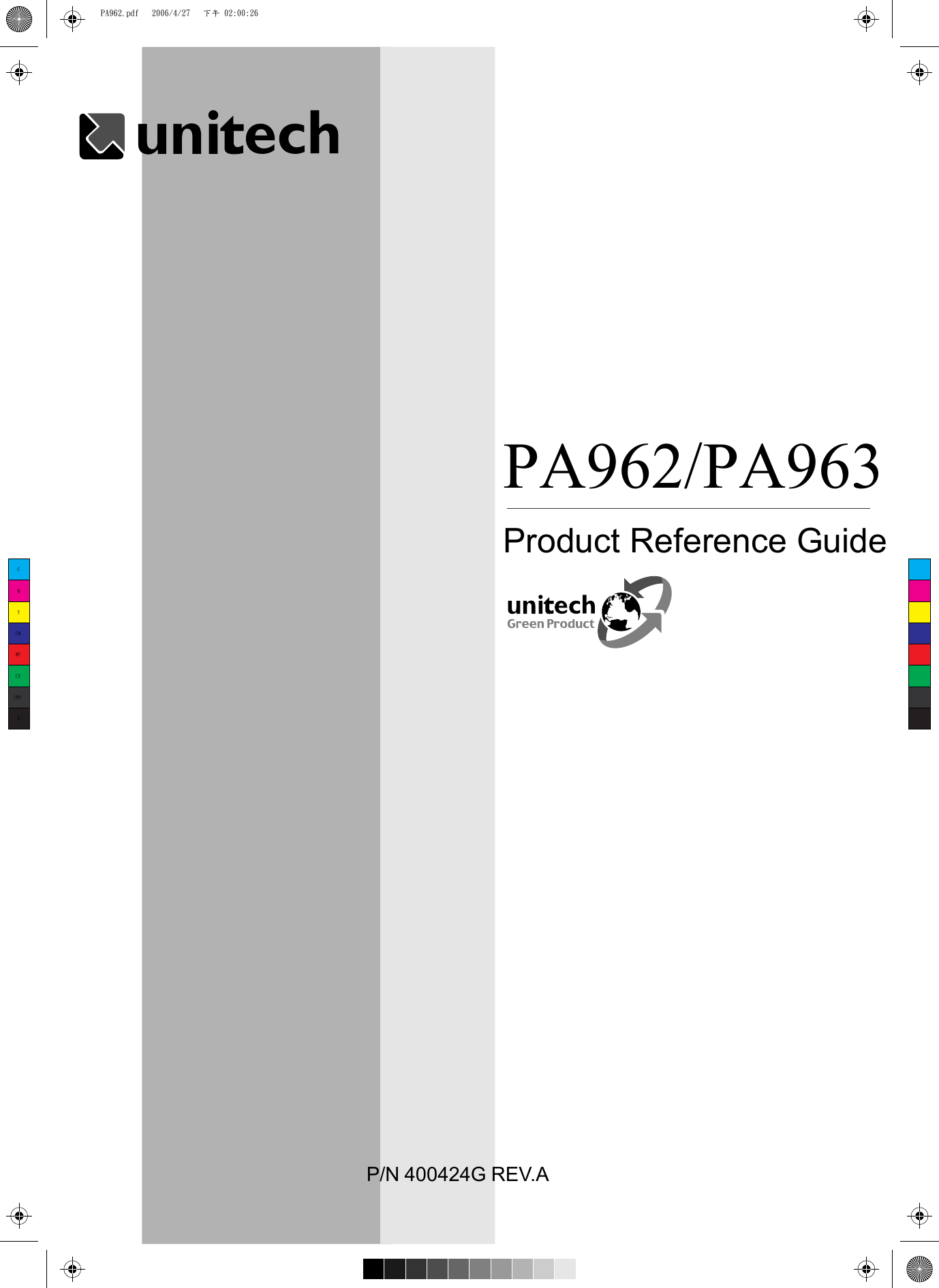 PA962/PA963P/N 400424G REV.AProduct Reference GuideCMYCMMYCYCMYKPA962.pdf   2006/4/27   下午 02:00:26PA962.pdf   2006/4/27   下午 02:00:26