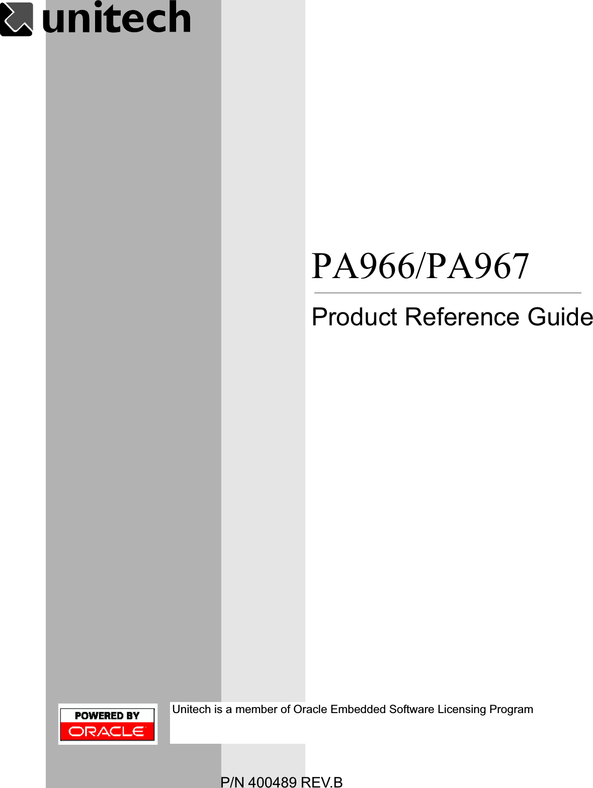 PA966/3A7315(9B3URGXFW5HIHUHQFH*XLGHUnitech is a member of Oracle Embedded Software Licensing Program