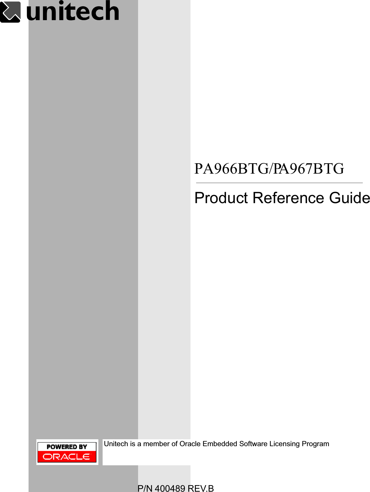 PA966BTG/3$7BTG315(9B3URGXFW5HIHUHQFH*XLGHUnitech is a member of Oracle Embedded Software Licensing Program