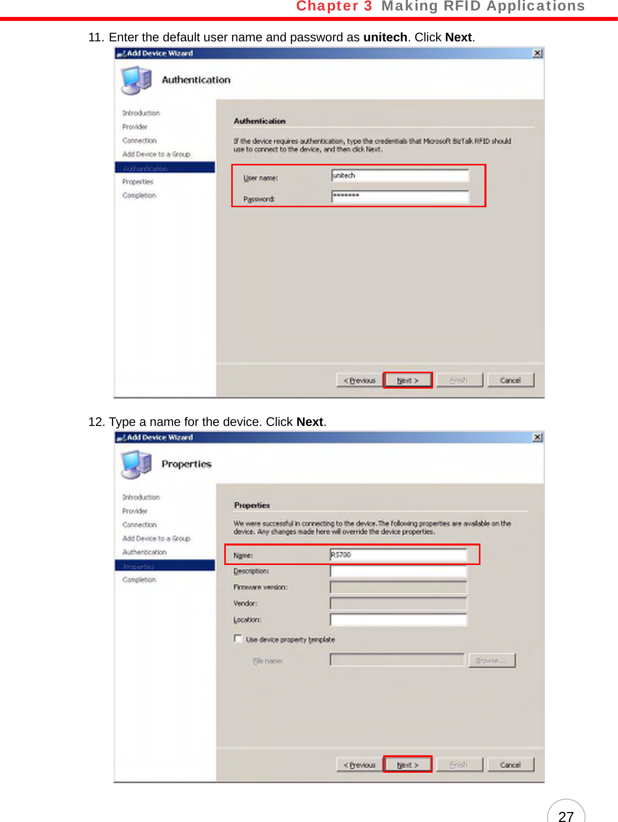 Chapter 3   Making RFID Applications2711. Enter the default user name and password as unitech. Click Next.12. Type a name for the device. Click Next.