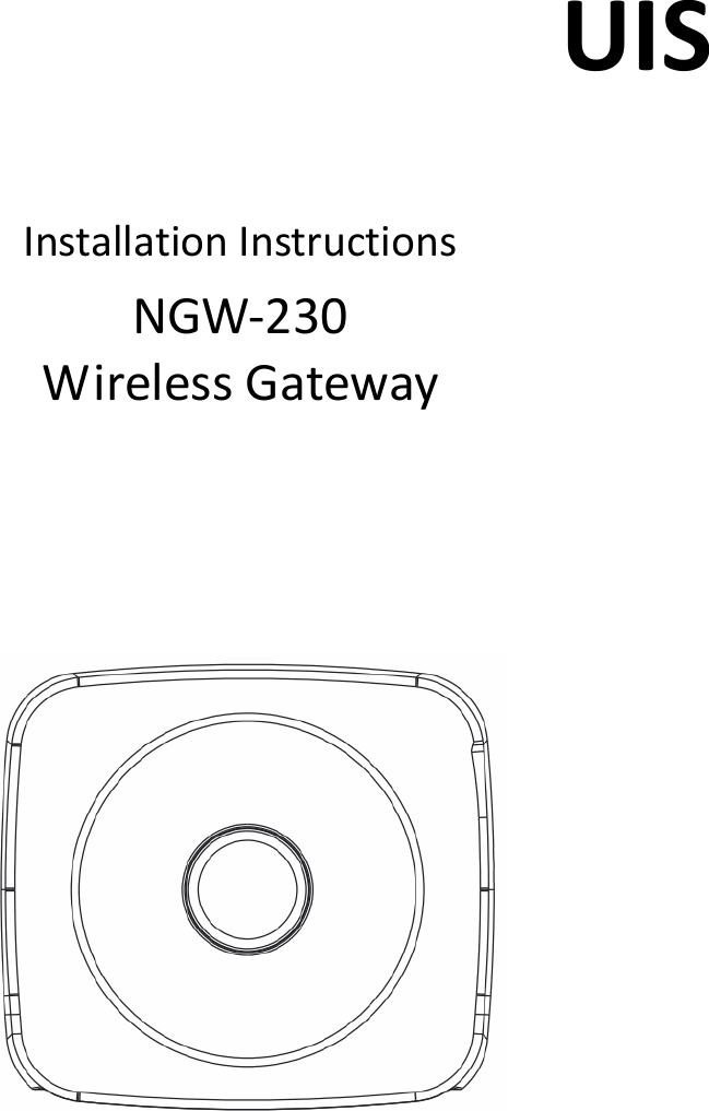 UISInstallationInstructionsNGW‐230WirelessGateway