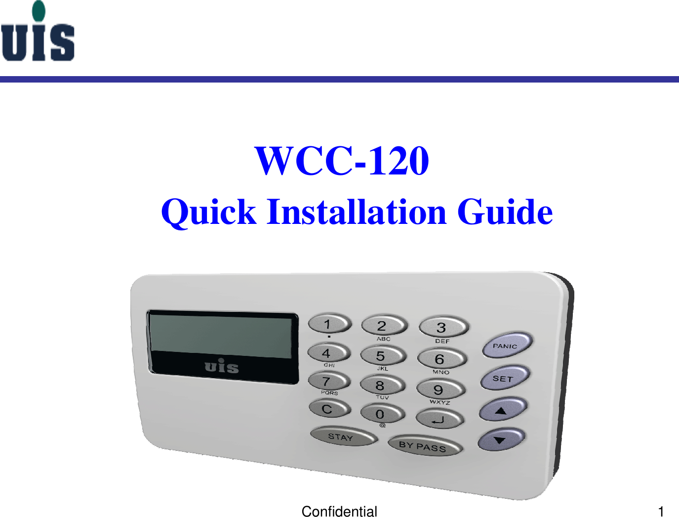 Confidential 1WCC-120 Quick Installation Guide