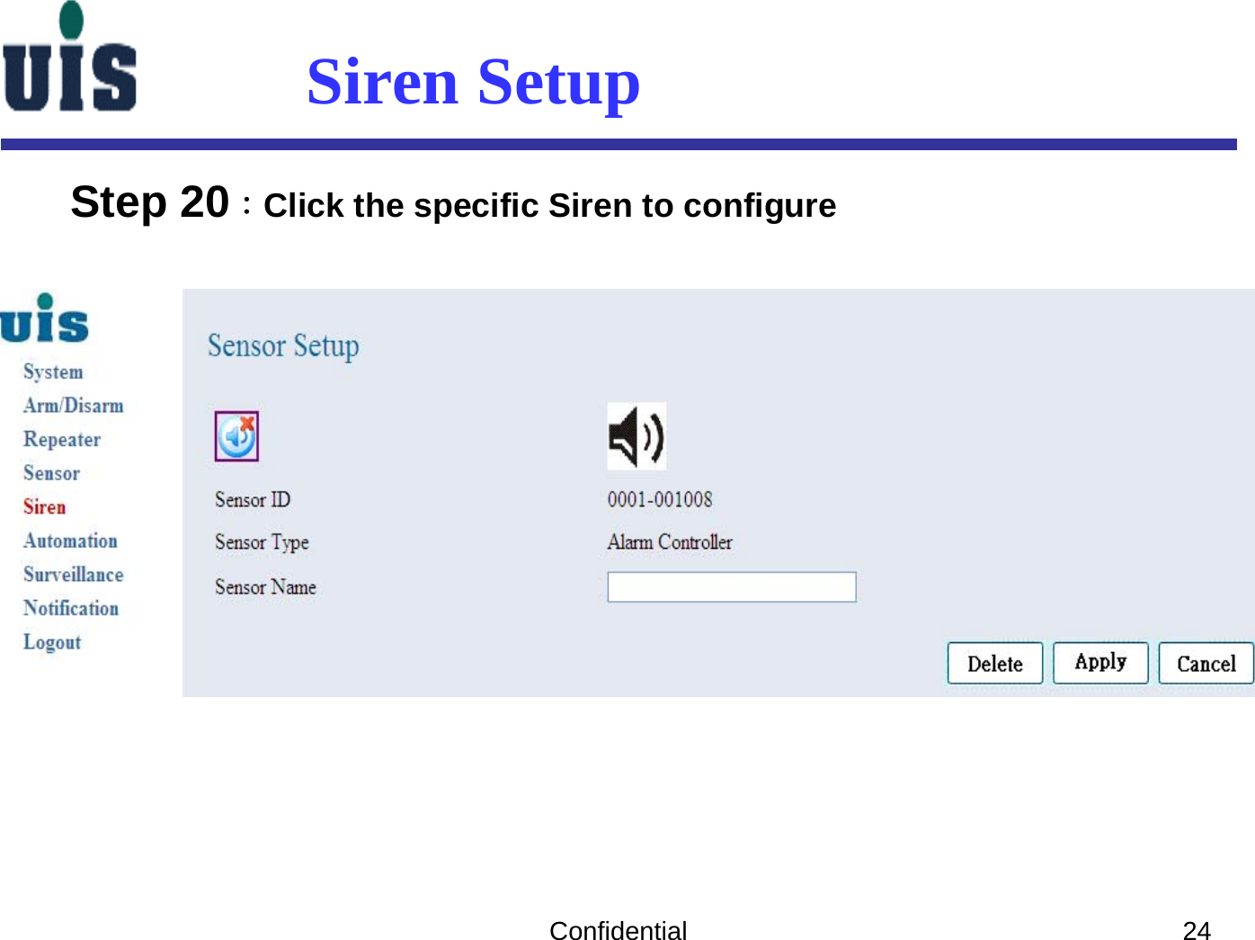 Confidential 24Siren SetupStep 20：Click the specific Siren to configure 