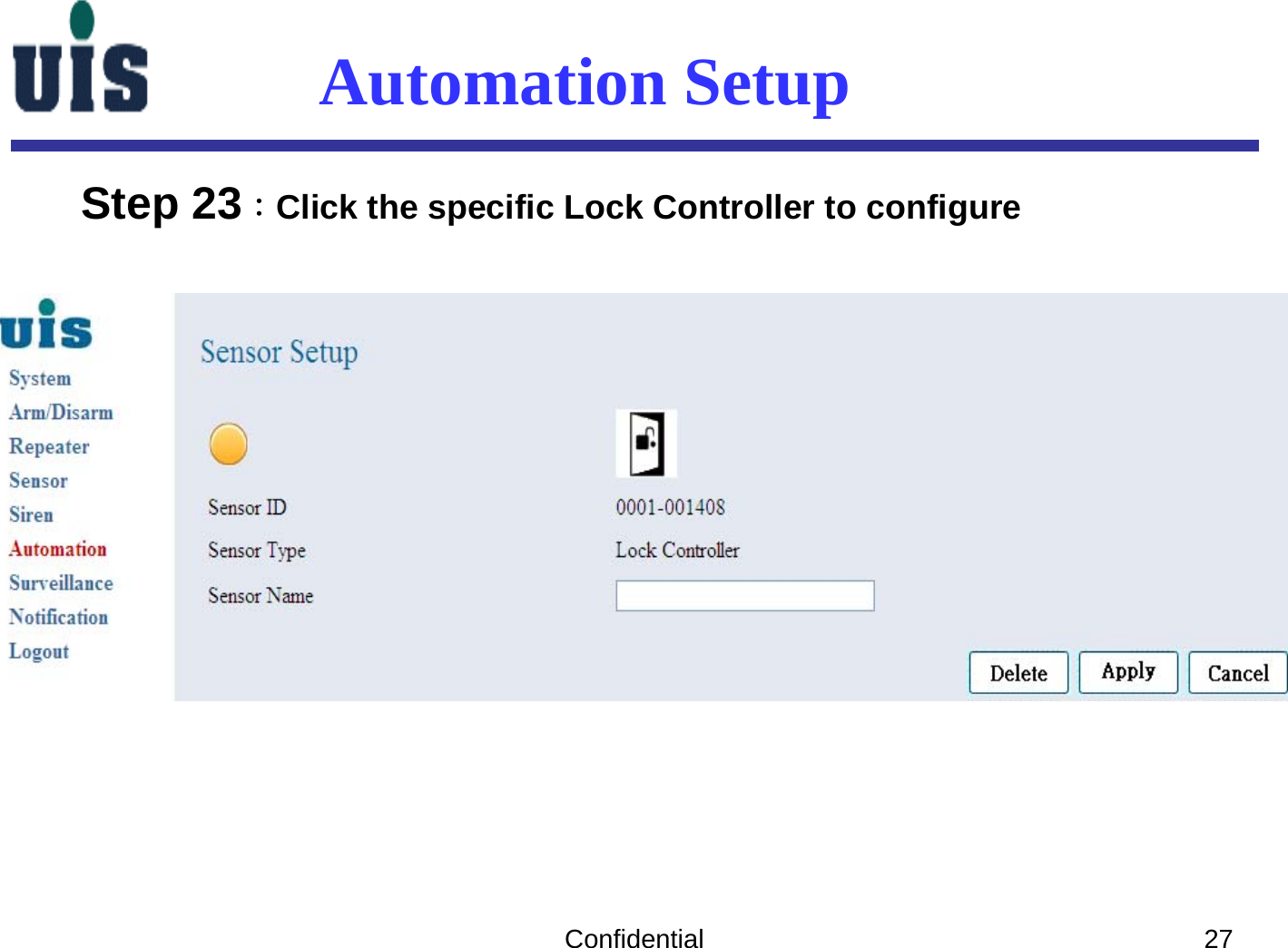 Confidential 27Automation SetupStep 23：Click the specific Lock Controller to configure 