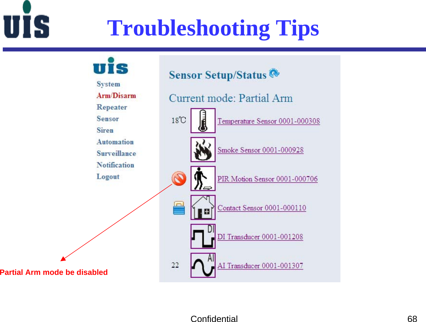 Confidential 68Troubleshooting TipsPartial Arm mode be disabled