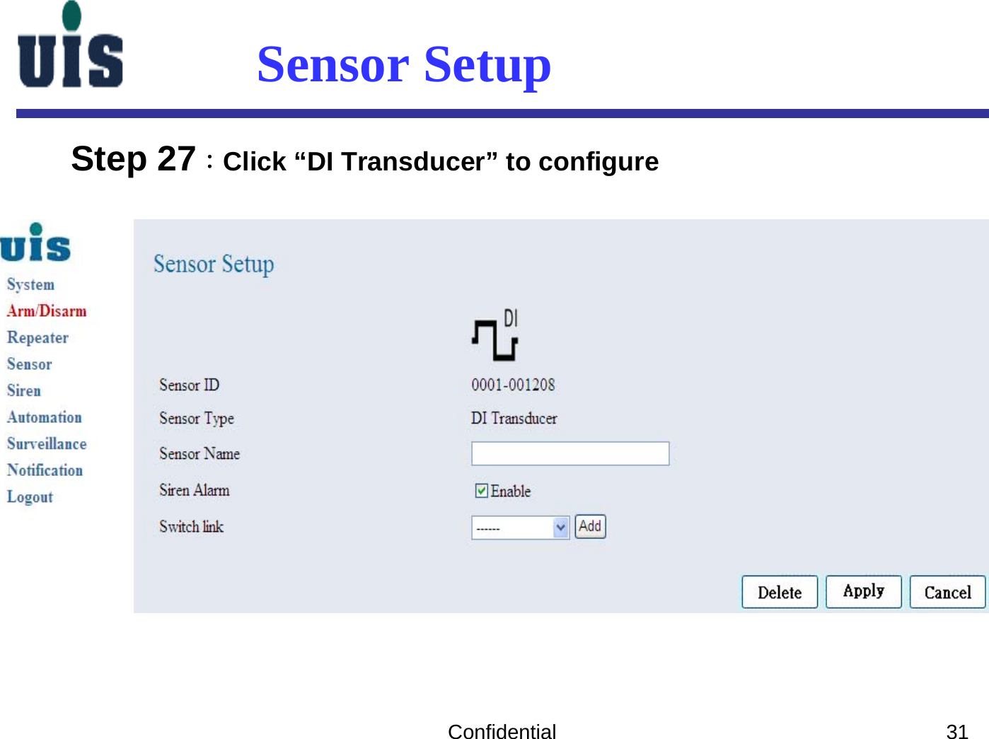 Confidential 31Sensor SetupStep 27：Click “DI Transducer” to configure 