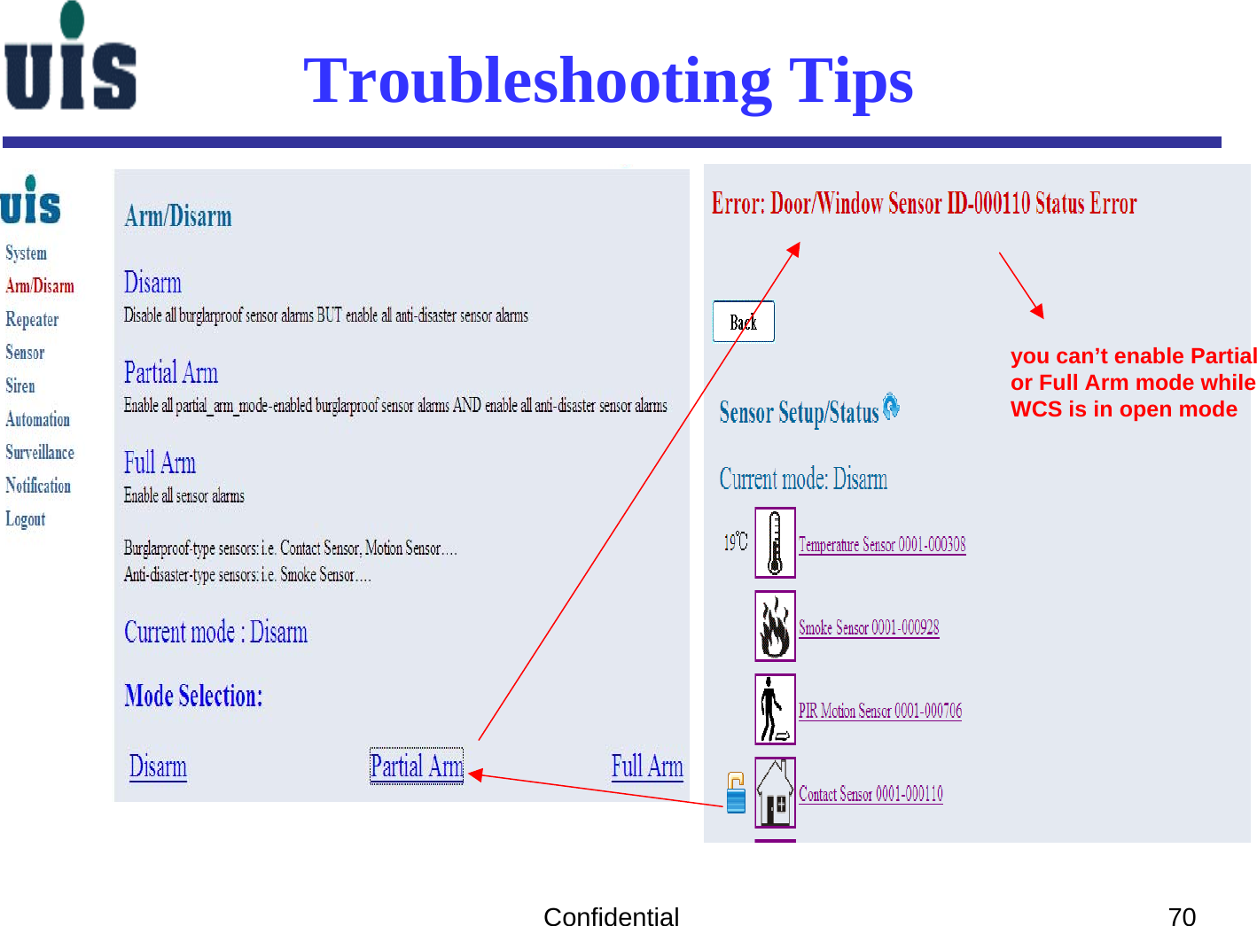 Confidential 70Troubleshooting Tipsyou can’t enable Partialor Full Arm mode whileWCS is in open mode