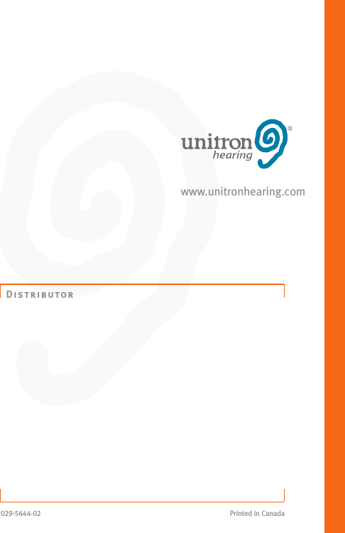 Distributor029-5644-02 Printed in Canadawww.unitronhearing.com