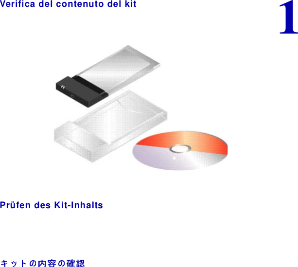 Verifica del contenuto del kit 1Prüfen des Kit-Inhalts