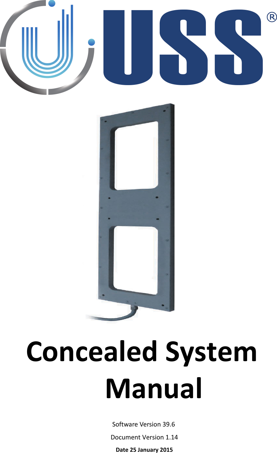     Concealed System ManualSoftware Version 39.6 Document Version 1.14 Date 25 January 2015