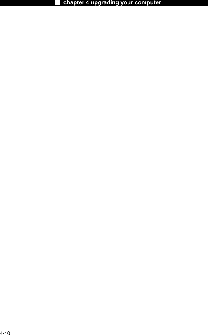                    ■ chapter 4 upgrading your computer                   4-10    