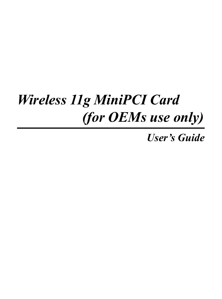 iWireless 11g MiniPCI Card    (for OEMs use only)User&rsquo;s Guide
