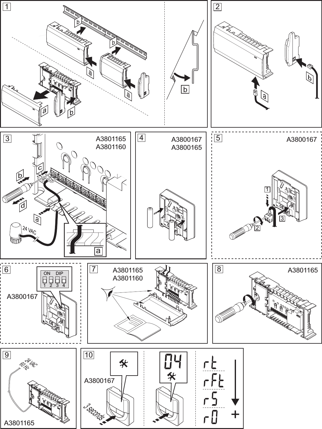 6  |  uponorpro.comA3801165A3801160A3800167A3800165A3800167A3801165A3800167A3801165A3800167A3801165A38011601231234567 89 1024 VAC60 Hzab3 secondsbdca24 VAC1 2 3 4ON DIP