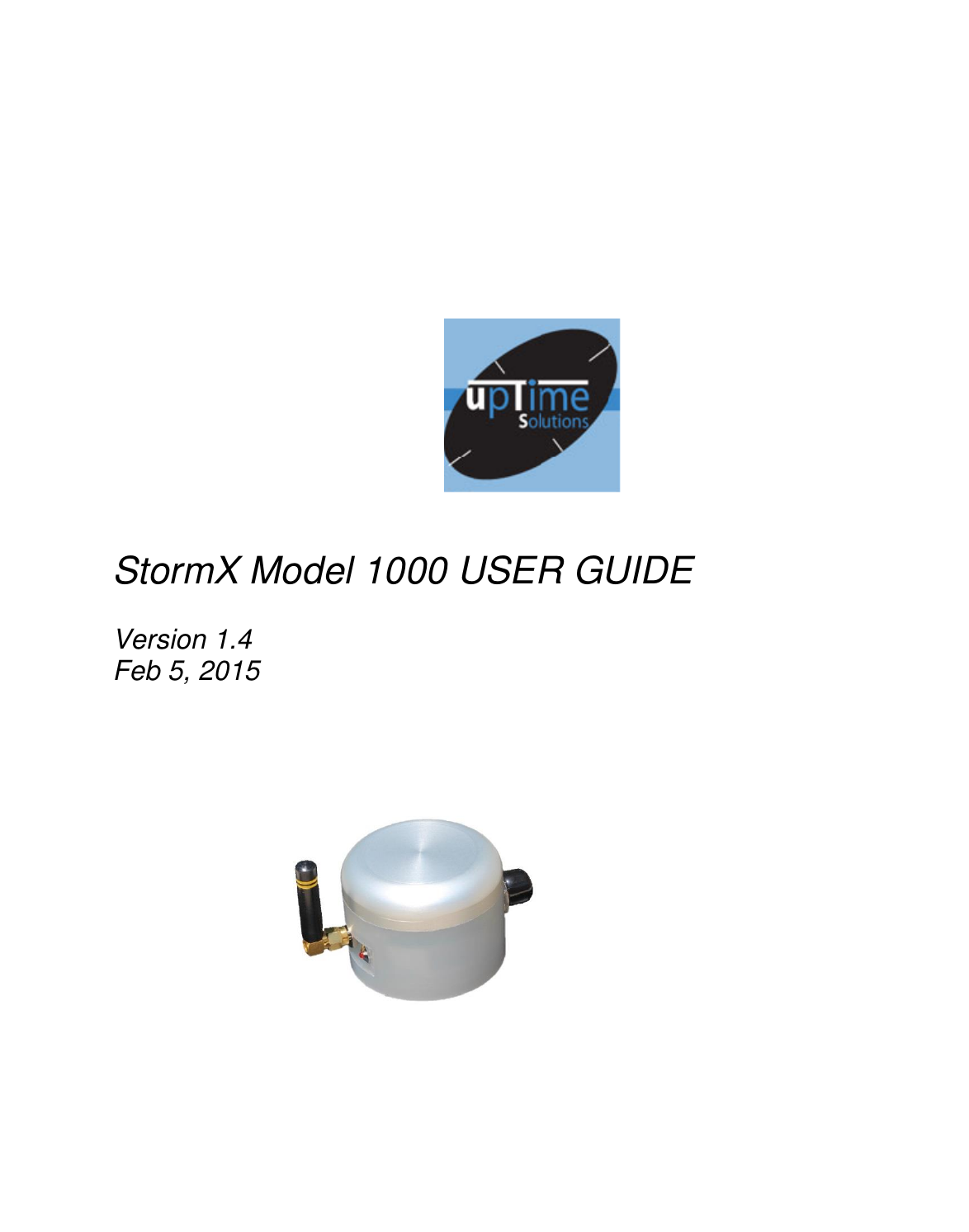                   StormX Model 1000 USER GUIDE  Version 1.4 Feb 5, 2015  