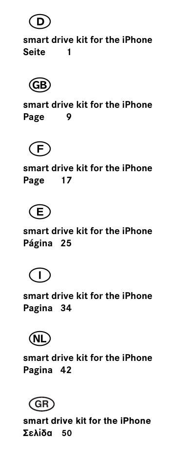 ╘╞ࡅ╗╙╟GRsmart drive kit for the iPhoneSeite 1smart drive kit for the iPhonePage 9smart drive kit for the iPhonePage 17smart drive kit for the iPhonePágina 25smart drive kit for the iPhonePagina 34smart drive kit for the iPhonePagina 42smart drive kit for the iPhoneΣελίδα 50