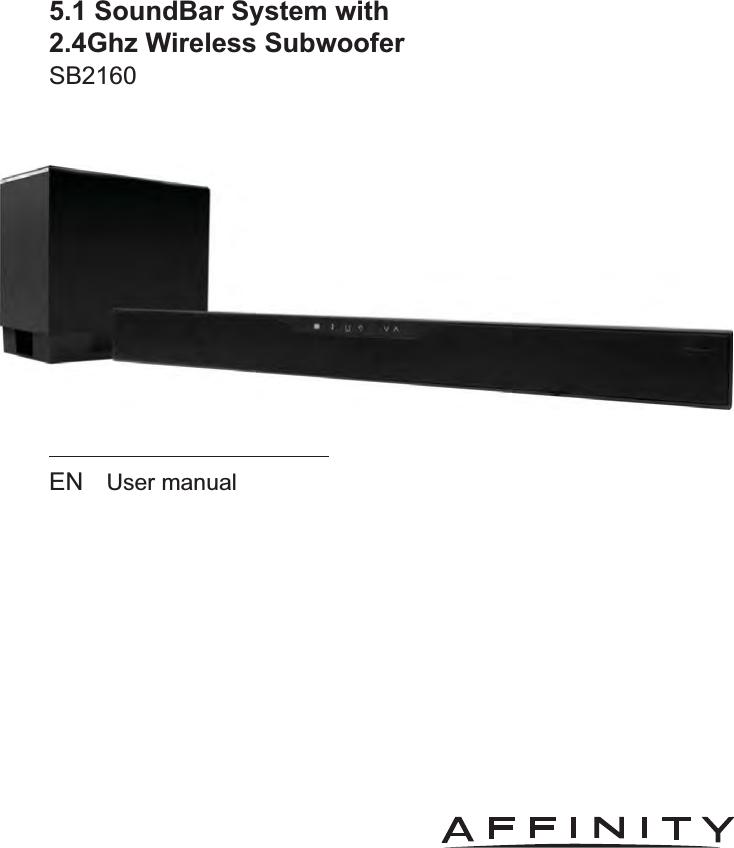 EN User manual5.1 SoundBar System with 2.4Ghz Wireless SubwooferSB2160