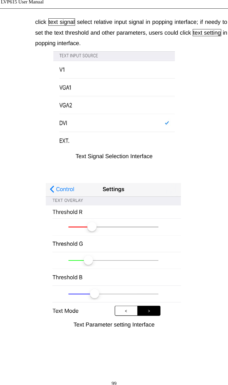 LVP615 User Manual  click text signal select relative input signal in popping interface; if needy to set the text threshold and other parameters, users could click text setting in popping interface.  Text Signal Selection Interface    Text Parameter setting Interface      99 