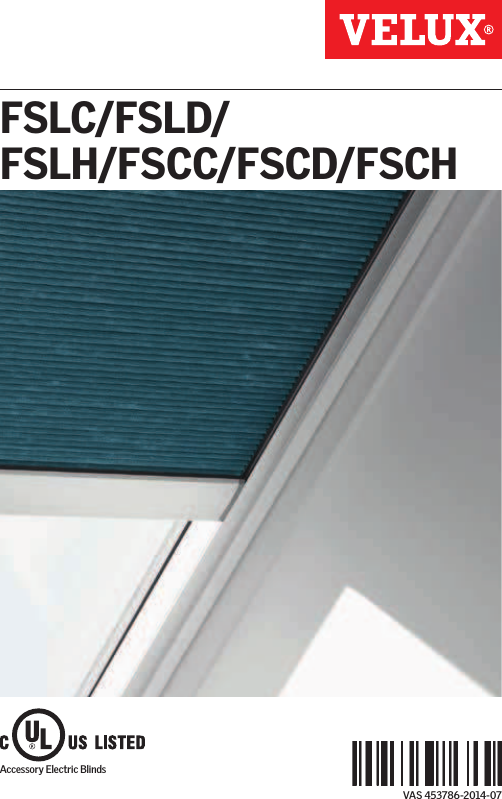 Accessory Electric BlindsVAS 453786-2014-07FSLC/FSLD/ FSLH/FSCC/FSCD/FSCH