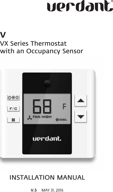 VVX Series Thermostat  with an Occupancy SensorINSTALLATION MANUALV.5   MAY 31, 2016