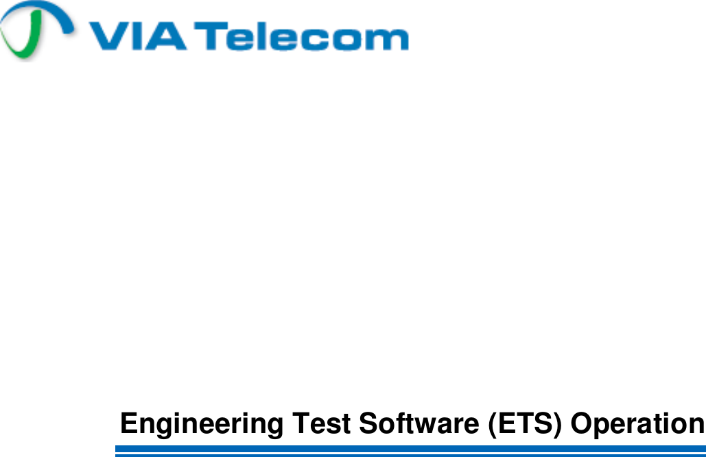                           Engineering Test Software (ETS) Operation                 