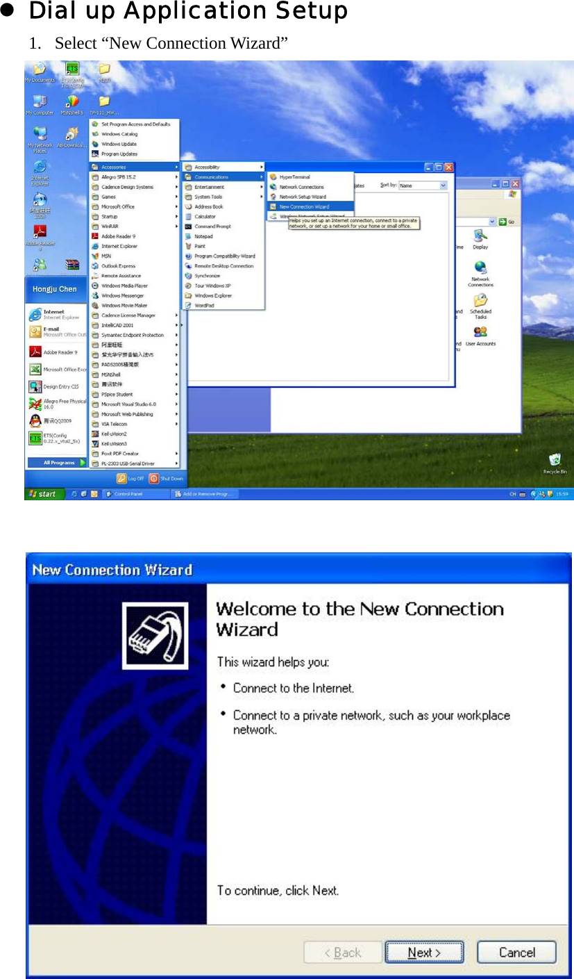 z Dial up Application Setup 1. Select “New Connection Wizard”      