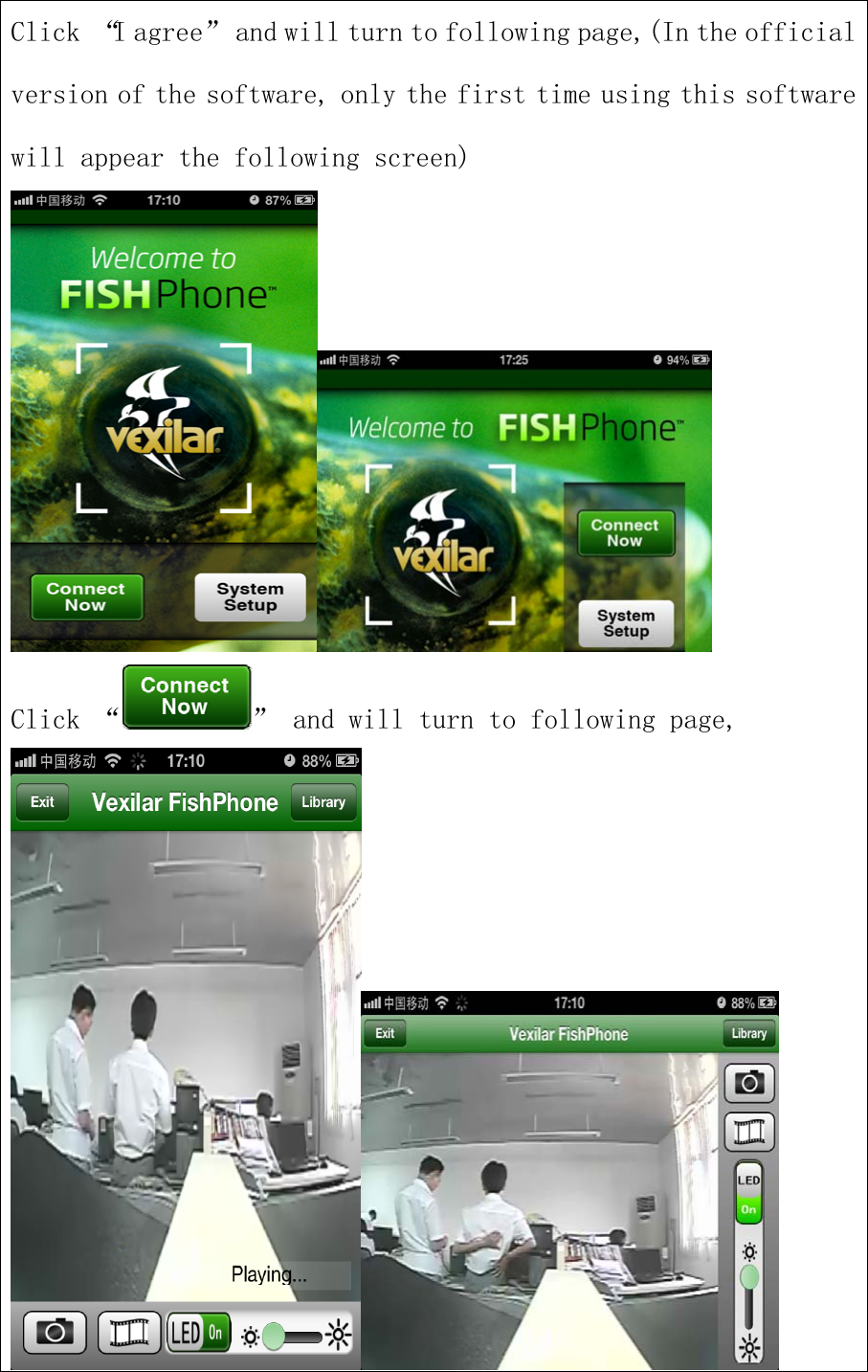 Click “I agree” and will turn to following page,(In the officialversion of the software, only the first time using this softwarewill appear the following screen)Click “ ” and will turn to following page,