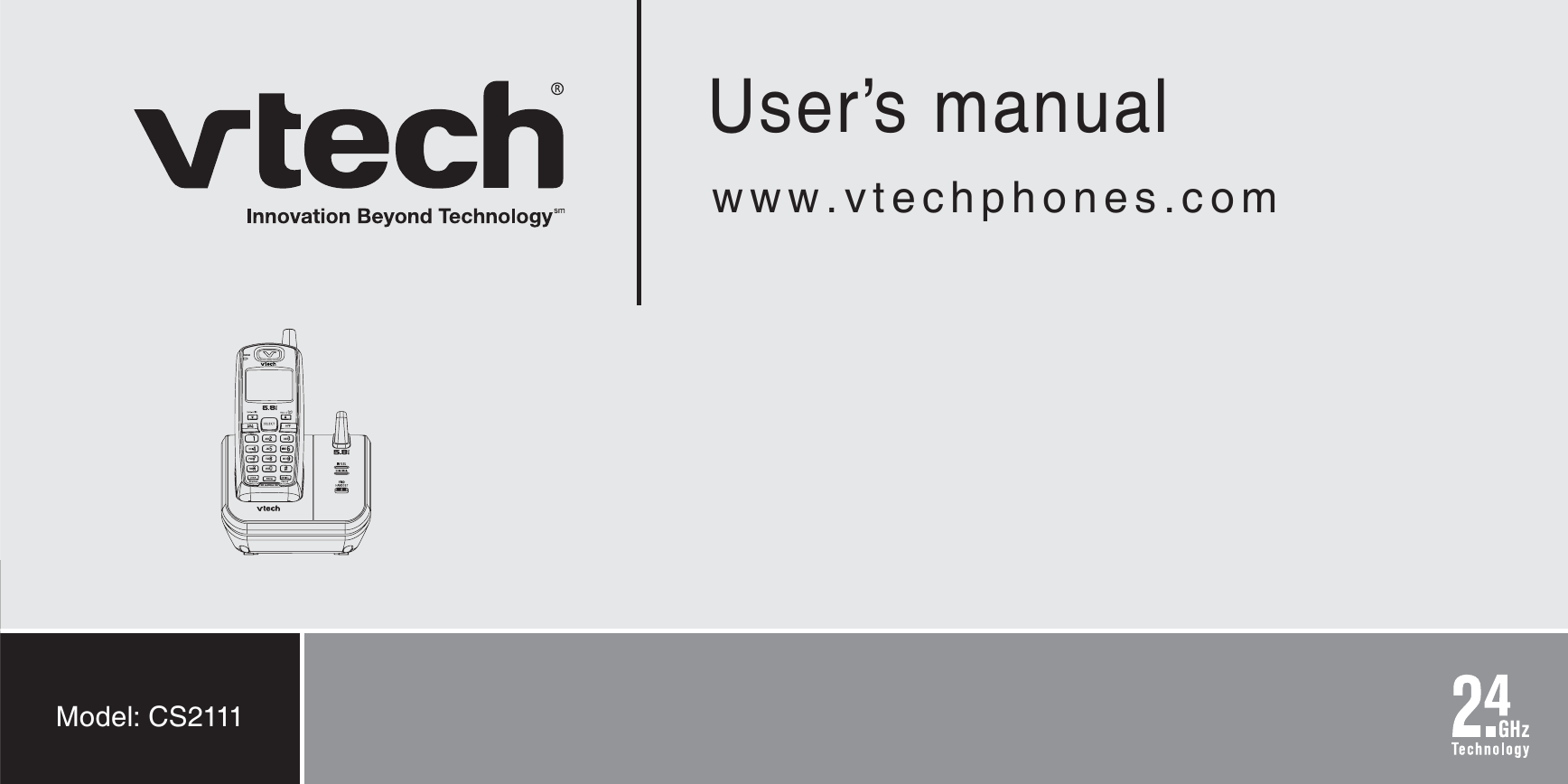 User’s manualwww.vtechphones.comModel: CS2111CHARGEOPERDEFJKLPQRSWXYZTUVMNOTONEABC