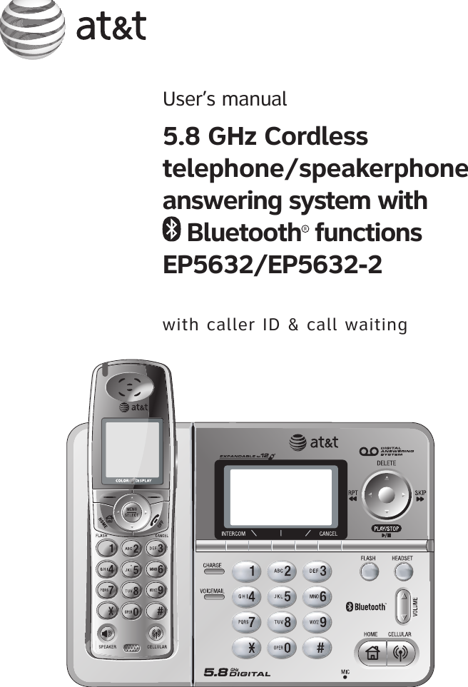 User’s manual 5.8 GHz Cordless         telephone/speakerphone answering system with  Bluetooth  functions EP5632/EP5632-2with caller ID &amp; call waiting