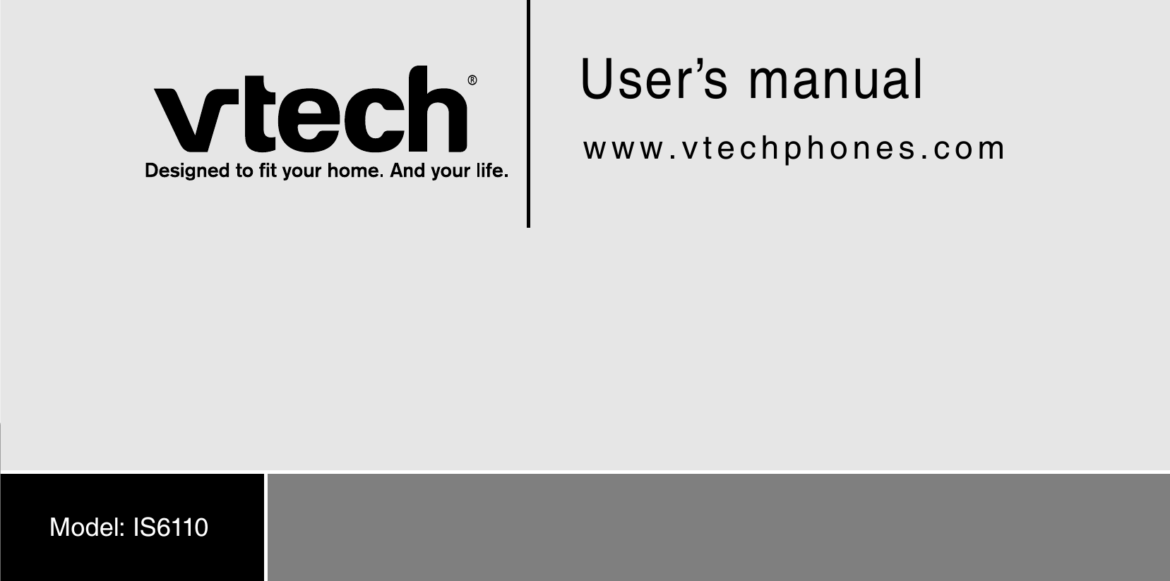 User’s manualwww.vtechphones.comModel: IS6110