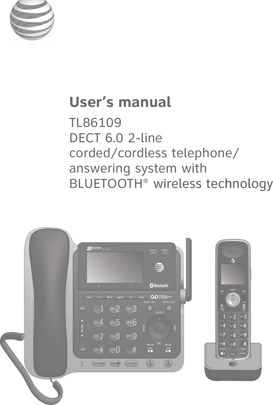 User’s manualTL86109 DECT 6.0 2-line  corded/cordless telephone/ answering system with BLUETOOTH® wireless technology wireless technology