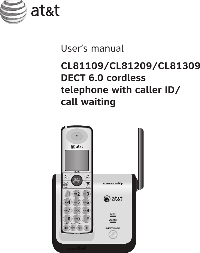 User’s manualCL81109/CL81209/CL81309DECT 6.0 cordlesstelephone with caller ID/call waiting