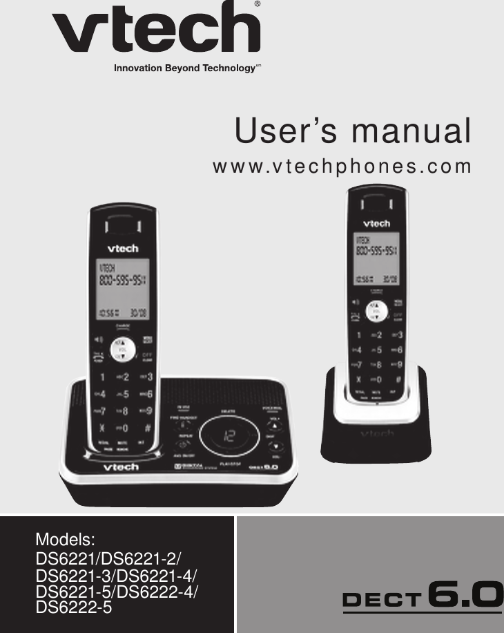 User’s manualw w w.v tec hpho ne s.co mModels: DS6221/DS6221-2/DS6221-3/DS6221-4/DS6221-5/DS6222-4/DS6222-5